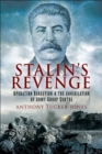 Image for Stalin&#39;s revenge: Operation Bagration and the annihilation of Army Group Centre