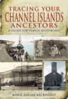 Image for Tracing your Channel Islands ancestors: a guide for family historians