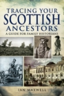 Image for Tracing your Scottish ancestors: a guide for family historians