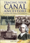Image for Tracing your canal ancestors: a guide for family historians