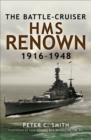 Image for Battle-cruiser Hms Renown 1916-48: Battle-cruiser Hms Renown 1916-48