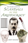 Image for Pocket Guide to Scandals of the Aristocracy