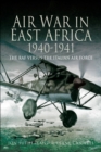 Image for Air war East Africa, 1940-41: the RAF versus the Italian Air Force