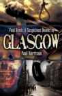Image for Foul Deeds and Suspicious Deaths in Glasgow