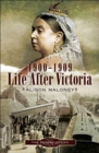 Image for Life After Victoria, 1900-1909