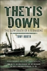 Image for Thetis down: the slow death of a submarine