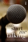 Image for Don&#39;t start me talking  : interviews with contemporary poets