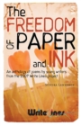 Image for The Freedom of Paper and Ink
