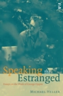 Image for Speaking the Estranged: Essays on the Work of George Oppen