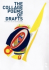 Image for The Collage Poems of Drafts