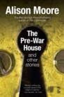 Image for The Pre-War House and Other Stories
