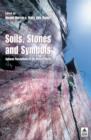 Image for Soils Stones and Symbols Cultural Perceptions of the Mineral World