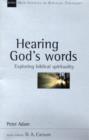 Image for Hearing God&#39;s words  : exploring biblical spirituality