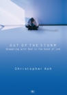 Image for Out of the storm  : grappling with God in the book of Job