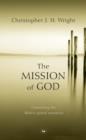 Image for The Mission of God : Unlocking The Bible&#39;s Grand Narrative