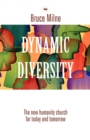 Image for Dynamic Diversity : The Humanity Church - For Today And Tomorrow