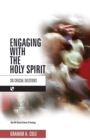 Image for Engaging with the Holy Spirit : Six Crucial Questions