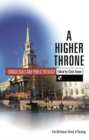 Image for A Higher throne : Evangelicals And Public Theology