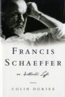 Image for Francis Schaeffer: An Authentic Life