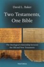 Image for Two Testaments, one Bible  : the theological relationship between the Old and New Testaments