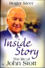Image for Inside Story : The Life Of John Stott