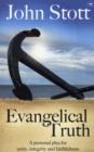 Image for Evangelical Truth : A Personal Plea for Unity, Integrity and Faithfulness