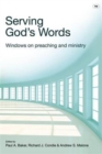 Image for Serving God&#39;s Words : Windows On Preaching And Ministry