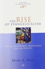 Image for The Rise of Evangelicalism