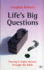 Image for Life&#39;s Big Questions : Tracing 6 Major Themes Through The Bible