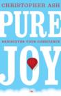 Image for Pure Joy : Rediscover Your Conscience