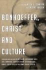 Image for Bonhoeffer, christ and culture