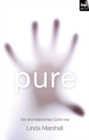 Image for Pure: sex and relationships God&#39;s way