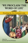 Image for We Proclaim the Word of Life&#39;