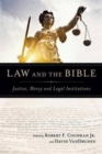 Image for Law and the Bible : Justice, Mercy And Legal Institutions