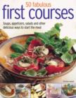 Image for 70 Fabulous First Courses