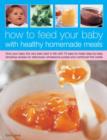 Image for How to feed your baby with healthy homemade meals
