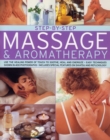 Image for Step-by-step massage &amp; aromatherapy  : use the healing power of touch to soothe, heal and energize