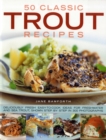 Image for 50 Classic Trout Recipes