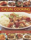Image for Cajun cooking  : from gumbo to jambalaya, bring the traditional tastes of Louisiana to your kitchen with 50 authentic Cajun and Creole recipes, shown in 250 photographs