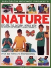 Image for Nature  : explore the natural world with 50 great science experiments and projects