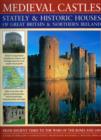 Image for Medieval Castles, Stately and Historic Houses of Great Britain and Northern Ireland