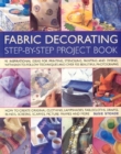 Image for Fabric decorating  : step-by-step project book