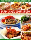 Image for The practical encyclopedia of fish and shellfish  : a complete guide ... shown step by step in over 700 photographs