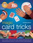 Image for Magic card tricks  : how to shuffle, control and force cards, including special gimmicks and advanced flourishes, all shown in more than 450 step-by-step photographs