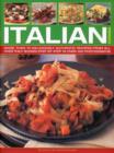 Image for Italian cooking  : more than 70 deliciously authentic recipes from all over Italy shown step by step in over 300 photographs