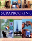 Image for The practical step-by-step guide to scrapbooking  : how to display your treasured photographs and memories with fun and fabulous scrapbook pages