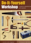 Image for Do-it-yourself workshop  : a guide to essential tools and materials