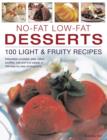 Image for No-fat low-fat desserts  : 100 light &amp; fruity recipes