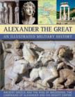 Image for Alexander the Great  : an illustrated military history