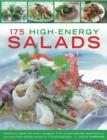 Image for 175 high-energy salads  : nutritious salads for every occasion, from protein-packed appetizers to low-carb main dishes, shown in 175 photographs